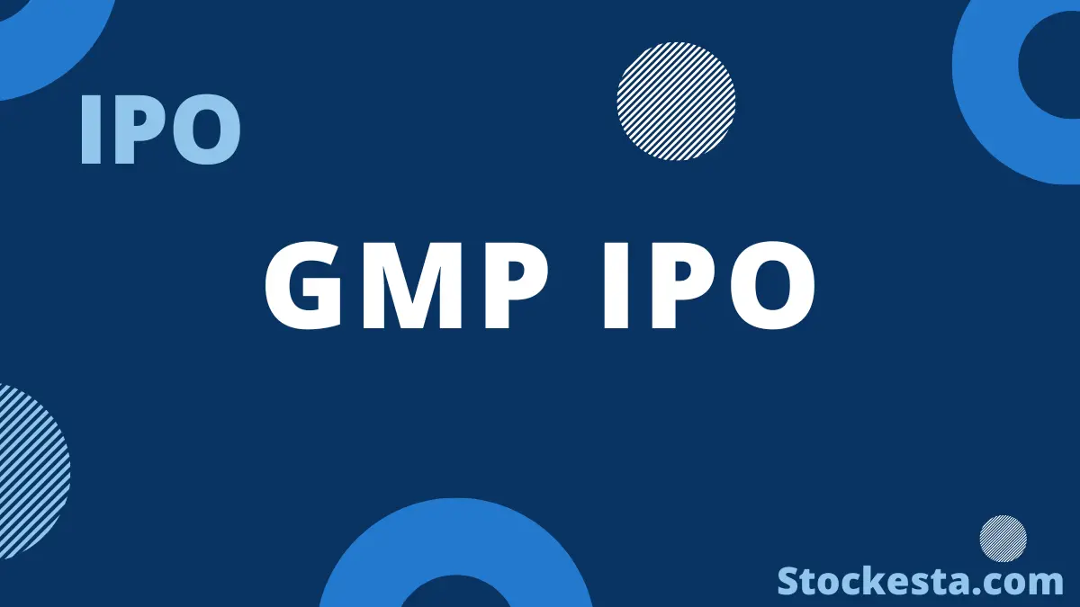 What Is GMP In IPO: Understanding Grey Market Premium (GMP) In IPOs ...