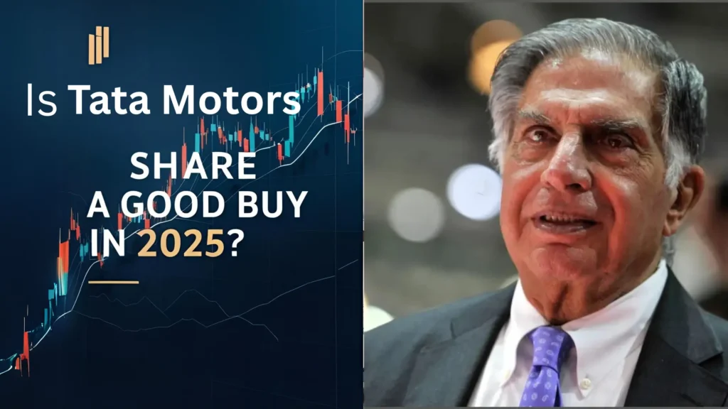 Is Tata Motors share a good buy in 2025