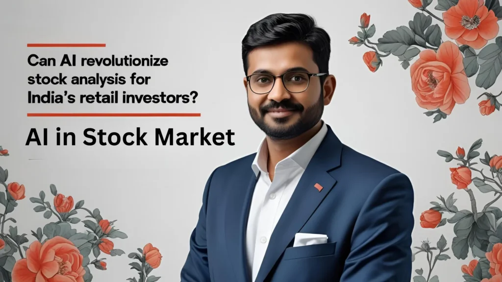How Artificial Intelligence is Changing Stock Analysis in India